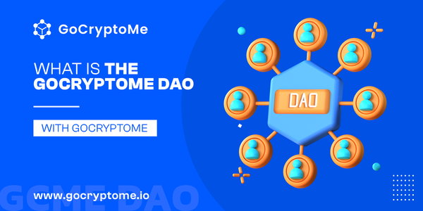 What is the GoCryptoMe DAO?